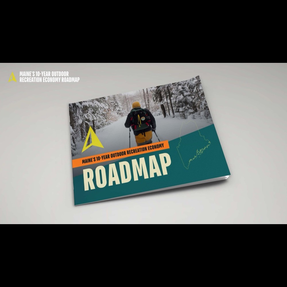 Maine's 10-Year Outdoor Recreation Economy Roadmap